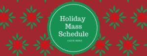 Read more about the article Holiday Mass Schedule